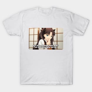 Rin Tohsaka Ara Ara No Money Fate Stay Night Unlimited Blades Work T-Shirt